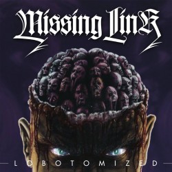 MISSING LINK (Dk) – Lobotomized CD