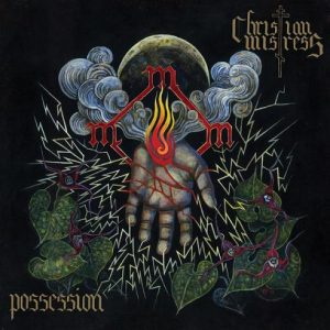 CHRISTIAN MISTRESS (USA) – ‘Possession’ CD