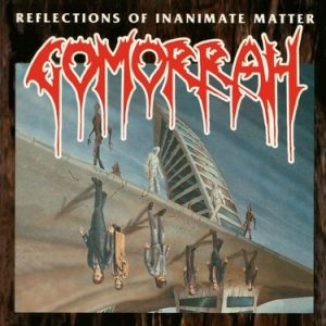 GOMORRAH (UK) – ‘Reflections of Inanimate Matter’ CD