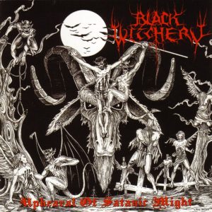 BLACK WITCHERY (USA) – ‘Upheaval of Satanic Might’ CD