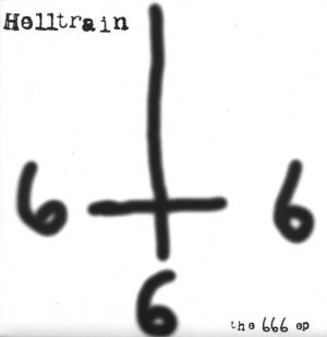 HELLTRAIN (Swe) – ‘The 666 EP’ 7”EP