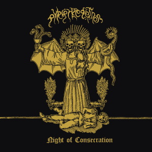 PYRIPHLEGETHON (Hol) – ‘Night Of Consecration’ LP