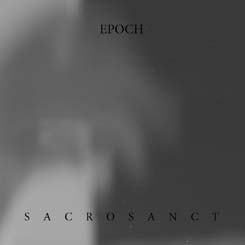 EPOCH (Bel) – ‘Sacrosanct’ CD