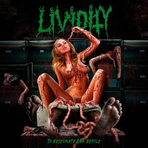 LIVIDITY (USA) - To Desecrate And Defile CD