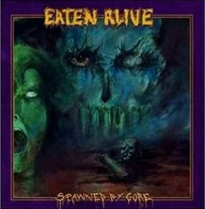 EATEN ALIVE (Chi) – ‘Spawned by Gore’ CD