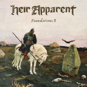 HEIR APPARENT (USA) – ‘Foundations II’ CD