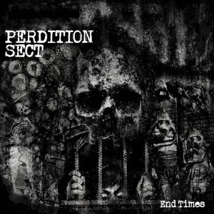 PERDITION SECT (USA) – ‘End Times’ CD