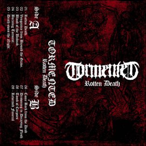 TORMENTED (Swe)  - ‘Rotten Death’ TAPE