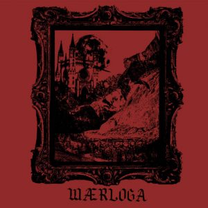 WÆRLOGA (USA) – ‘Liar / Enemy’ 7"EP
