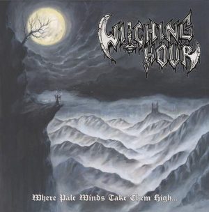 WITCHING HOUR (Ger) – ‘Where Pale Winds Take Them High’ CD