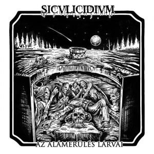 SICULICIDIUM (Rom) – ‘Az alámerülés lárvái’ CD digipak