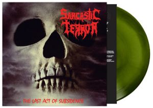 SARCASTIC TERROR (Gr) – ‘The Last Act Of Subsidence (EP + Demo)’ LP (Green vinyl)