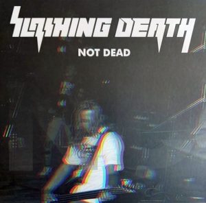 SLASHING DEATH (Pol) - 'Not Dead' LP