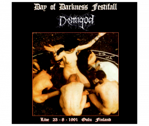 DEMIGOD (Fin) – ‘Day of Darkness Festifall 23/8/1991’ CD