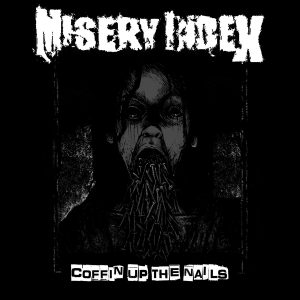 MISERY INDEX (USA) – ‘Coffin upThe nails’ CD Digipack