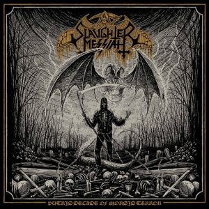 SLAUGHTER MESSIAH (Bel) – ‘Putrid Decade of Morbid Terror’ LP + CD