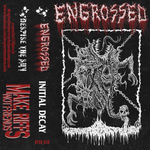 ENGROSSED (It) – ‘Initial Decay’ TAPE