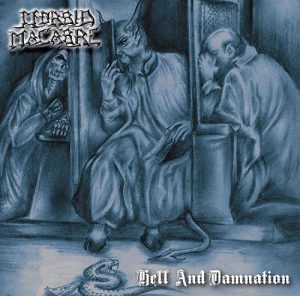 MORBID MACABRE (Col) – ‘Hell And Damnation’ CD