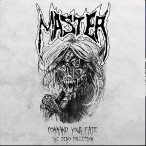 MASTER (USA) – ‘Command Your Fate (The Demo Collection)’ CD Digipack