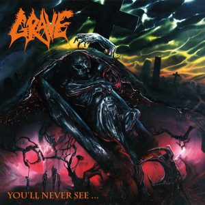 GRAVE (Swe) – ‘You'll Never See…’ CD