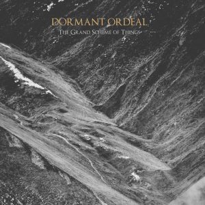 DORMANT ORDEAL (Pol) – ‘The Grand Scheme Of Things’ CD Digipack