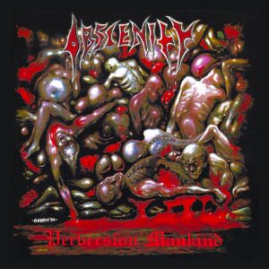 OBSCENITY (Ger) – ‘Perversion Mankind’ CD
