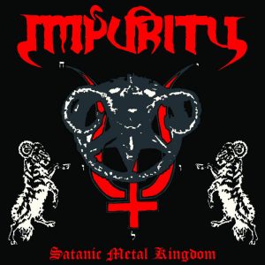 IMPURITY (Bra) – ‘Satanic Metal Kingdom’ CD w/ OBI strip