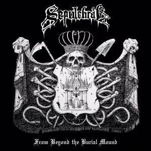 SEPULCHRAL (Sp) – ‘From Beyond the Burial Mound’ CD