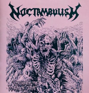 NOCTAMBULISM(Mex) – ‘Worship In The Domain Of Grave’ CD