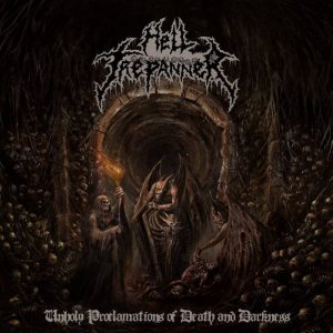 HELL TREPANNER (Per) – ‘Unholy Proclamations of Death and Darkness’ 7"EP