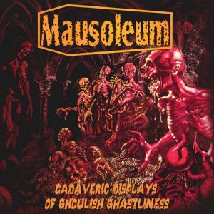MAUSOLEUM (USA) – ‘Cadaveric Displays Of Ghoulish Ghastliness’ CD (w/ OBI strip)