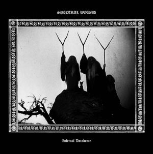 SPECTRAL WOUND (Can) – ‘Infernal Decadence’ CD