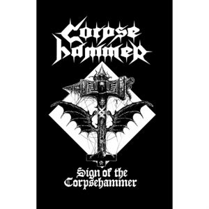 CORPSEHAMMER – ‘Sign Of The Corsephammer TAPE