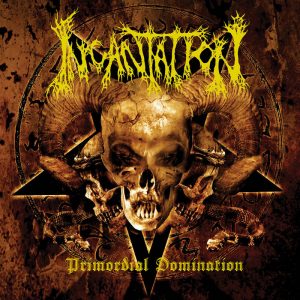 INCANTATION - Primordial Domination CD