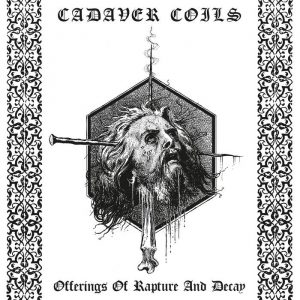 CADAVER COILS (Gr) – ‘Offerings of Rapture and Decay’ CD Digipack