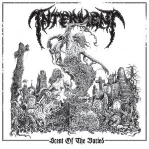 INTERMENT (Swe) – ‘Scent of the Buried’ CD