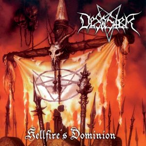 DESASTER (Ger) – ‘Hellfire´s Dominion’ D-LP Gatefold