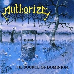 AUTHORIZE (Swe) – ‘The Source of Dominion + bonus’  CD