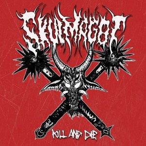 SKULMAGOT (Fin) – ‘Kill & Die’ CD
