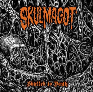 SKULMAGOT (Fin) – ‘Skulled To Death’ CD
