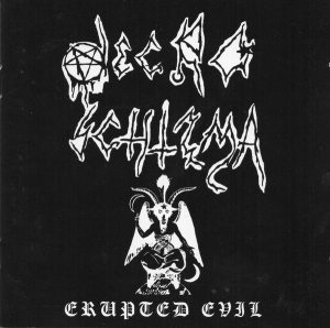 NECRO SCHIZMA (Nl) – ‘Erupted Evil + live’ CD