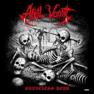 ANAL VOMIT (Per) – ‘Graveless Dead’ 7"EP