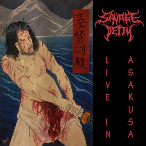 SAVAGE DEITY (Th) – ‘Live In Asakusa’ CD