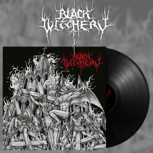 BLACK WITCHERY (USA) – ‘Inferno Of Sacred Destruction’ LP