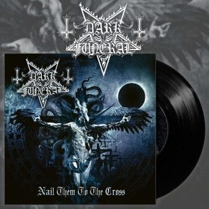 DARK FUNERAL (Swe) – ‘Nail Them to the Cross’ 7”EP