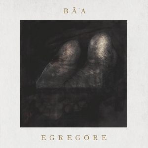 BA'A (Fr) – ‘Egregore’ CD