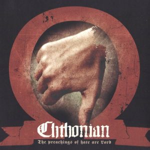 CHTHONIAN (Fin) – ‘The Preachings of Hate Are Lord’ CD