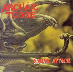 ARCHAIC TORSE (Ger) – ‘Sneak Attack’ CD