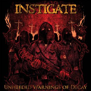 INSTIGATE (It) – ‘Unheeded Warnings of Decay’ CD
