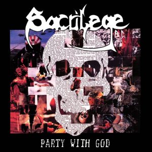 SACRILEGE B.C. (USA) – ‘Party With God’ CD